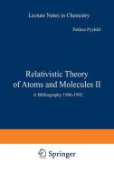 Relativistic Theory of Atoms and Molecules II di Pekka Pyykkö edito da Springer Berlin Heidelberg