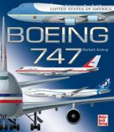 Boeing 747 di Norbert Andrup edito da Motorbuch Verlag
