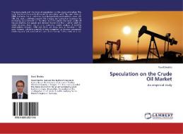 Speculation on the Crude Oil Market di Pavel Slechta edito da LAP Lambert Academic Publishing