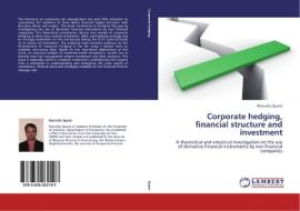 Corporate hedging, financial structure and investment di Marcello Spanò edito da LAP Lambert Academic Publishing