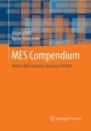 MES Compendium di Rainer Deisenroth, Jürgen Kletti edito da Springer Berlin Heidelberg
