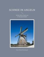 Schnee in Angeln di Hans-Erhard Henningsen edito da Books on Demand