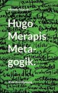Hugo Merapis Metagogik. di Melody Maurer edito da Books on Demand