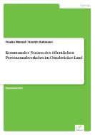 Kommunaler Nutzen des öffentlichen Personennahverkehrs im Osnabrücker Land di Frauke Menzel, Kerstin Kahmann edito da Diplom.de