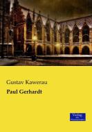 Paul Gerhardt di Gustav Kawerau edito da Verlag der Wissenschaften