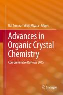 Advances in Organic Crystal Chemistry edito da Springer Verlag, Japan