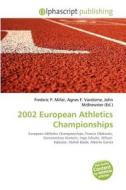 2002 European Athletics Championships edito da Betascript Publishing