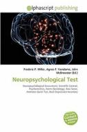 Neuropsychological Test edito da Alphascript Publishing