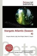 Stargate Atlantis (Season 4) edito da Betascript Publishing