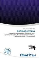 Echinodermata edito da Claud Press