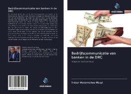 Bedrijfscommunicatie van banken in de DRC di Trésor Mukambilwa Mbuyi edito da AV Akademikerverlag
