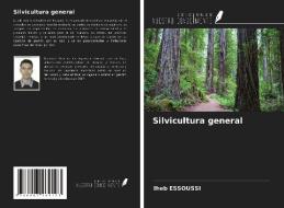 Silvicultura general di Iheb Essoussi edito da Ediciones Nuestro Conocimiento