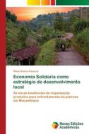Economia Solidaria como estratégia de desenvolvimento local di Plinio Osório Fonseca edito da Novas Edições Acadêmicas