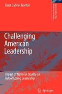 Challenging American Leadership di E. G. Frankel edito da Springer Netherlands