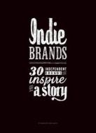 Indie Brands di Anneloes van Gaalen edito da Bis Publishers B.v.