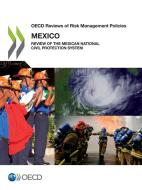 Mexico di OECD: Organisation for Economic Co-Operation and Development edito da Organization For Economic Co-operation And Development (oecd