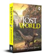 The Lost World di Arthur Conan Doyle edito da FINGERPRINT PUB