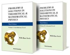 Problems And Solutions In Theoretical And Mathematical Physics (In 2 Volumes) (Third Edition) di Willi-Hans Steeb edito da World Scientific Publishing Co Pte Ltd