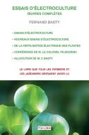 Essais D'Electroculture - Oeuvres Completes di Fernand Basty edito da SHAKESPEARE & CO PARIS