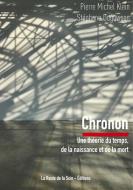 Chronon di Pierre Michel Klein, Stéphane Dugowson edito da Bressler Conseil