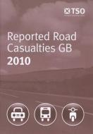Reported Road Casualties in Great Britain Annual Report: 2010 di Great Britain: Department for Transport edito da STATIONARY OFFICE