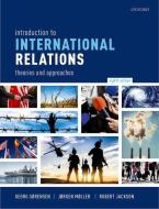 Introduction To International Relations di Georg Sorensen, Jorgen Moller, Robert Jackson edito da Oxford University Press