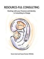 Resource-ful Consulting di Karen Izod, Susan Rosina Whittle edito da Taylor & Francis Ltd
