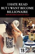 I hate read but i want become billionaire - Republished édition vol.3 di Bapre Tresor edito da Blurb