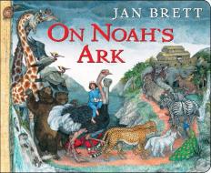 On Noah's Ark di Jan Brett edito da G.P. Putnam's Sons Books for Young Readers