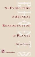 Evolution of Asexual Reproduction in Plants di M. Mogie edito da Springer Netherlands