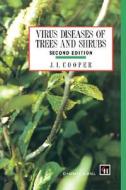 Virus Diseases of Trees and Shrubs di J. I. Cooper edito da Springer Netherlands