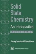 Solid State Chemistry: An Introduction di E. Moore, L. Smart, Lesley Smart edito da Springer