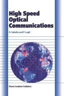 High Speed Optical Communications di Roberto Sabella, Paolo Lugli edito da SPRINGER NATURE