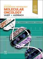 Diagnostic Pathology: Molecular Oncology di Mohammad A. Vasef, Aaron Auerbach edito da ELSEVIER