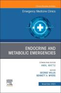 Endocrine and Metabolic Emergencies, an Issue of Emergency Medicine Clinics of North America: Volume 41-4 edito da ELSEVIER