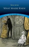 What Maisie Knew di Henry James edito da Dover Publications Inc.