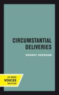 Circumstantial Deliveries di Rodney Needham edito da UNIV OF CALIFORNIA PR