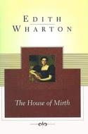 The House of Mirth di Edith Wharton edito da Scribner Book Company
