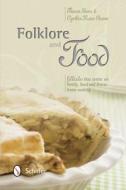 Folklore and Food di Theresa Bane edito da Schiffer Publishing Ltd