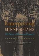 Enterprising Minnesotans di Stephen George edito da University of Minnesota Press