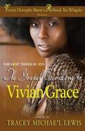 The Next Thing Is Joy: The Gospel According to Vivian Grace di Tracey Michae'l Lewis edito da Brown Girls Publishing
