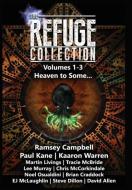 The Refuge Collection Book 1 di Ramsey Campbell, Kaaron Warren, Paul Kane edito da The Refuge Collection