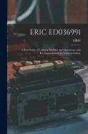 Eric Ed036991: A Brief Study of Cafeteria Facilities and Operations, With Recommendations for Implementation. edito da LIGHTNING SOURCE INC