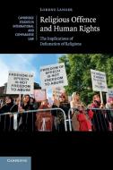 Religious Offence and Human Rights di Lorenz Langer edito da Cambridge University Press