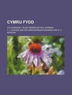 Cymru Fydd; Cylchgrawn y Blaid Genedlaethol Gymreig di T. J. Hughes edito da Rarebooksclub.com