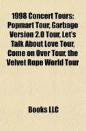 1998 Concert Tours: Popmart Tour, Garbag di Books Llc edito da Books LLC, Wiki Series
