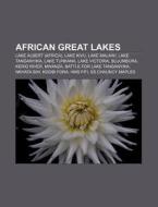 African Great Lakes: Lake Victoria, Lake di Books Llc edito da Books LLC, Wiki Series