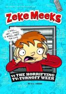 Zeke Meeks Vs TV-turnoff Week di D. L. Green edito da Capstone Press