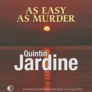 As Easy as Murder di Quintin Jardine edito da Soundings Audio Books