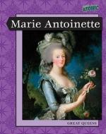 Marie Antoinette di Jane Bingham edito da Raintree